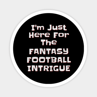 Fantasy Football Player, Funny Fantasy Football, Football Intrigue Magnet